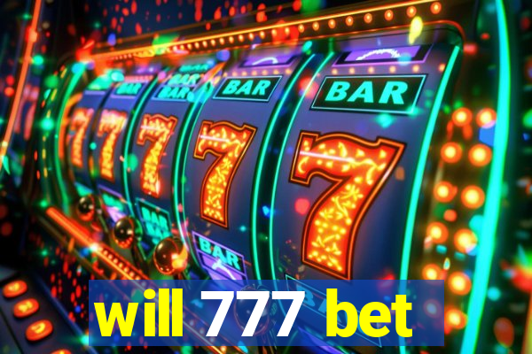 will 777 bet